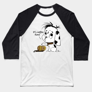 It's Coffee Time Puppy Baseball T-Shirt